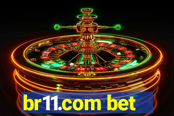 br11.com bet